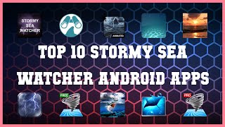 Top 10 Stormy Sea Watcher Android App | Review screenshot 2