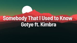 Somebody That I Used to Know- Gotye ft. Kimbra (Lyrics)