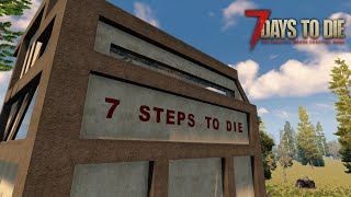7 Days to Die (alpha 20 (b238)): Гайд убежища &quot;7 Steps to Die&quot;