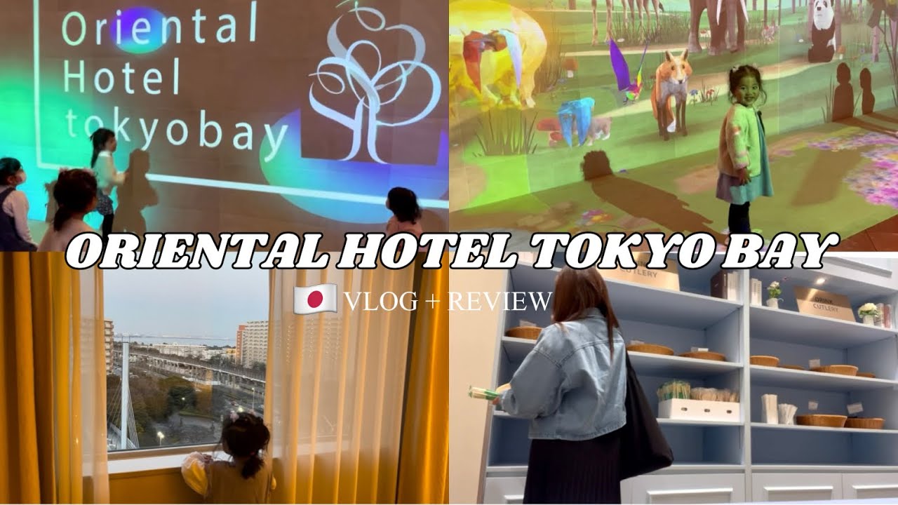 TOKYO DISNEY RESORT PARTNER HOTEL | ORIENTAL HOTEL TOKYO BAY | オリエンタルホテル東京ベイ | VLOG + REVIEW