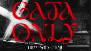 GATA ONLY | FloyyMenor Feat Cris MJ