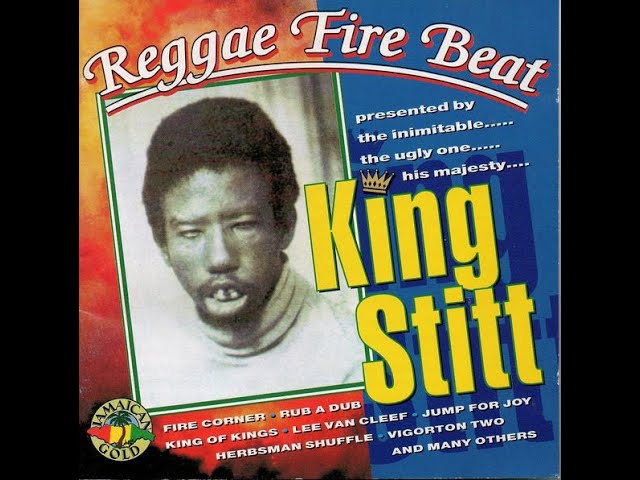 洋楽 LEE VAN CLEEF / KING STITT reggae ska King Stitt - Reggae Fire Beat 1969-70 (JMC200 226) 1996 - YouTube