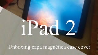 Unboxing capa magnética para iPad 2 