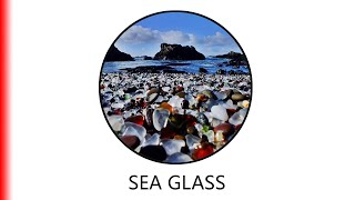 SEA GLASS.