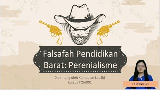 Falsafah Pendidikan Perenialisme dan Amalan Dalam Sistem Pendidikan Malaysia