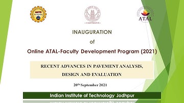 ATAL FDP - Recent Advances in Pavement Analysis, Design and Evaluation - Inaugural Function