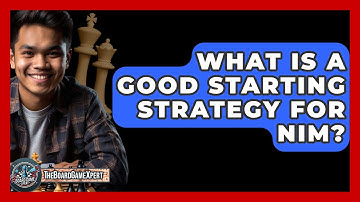 What Is A Good Starting Strategy For Nim? - The Board Game Xpert