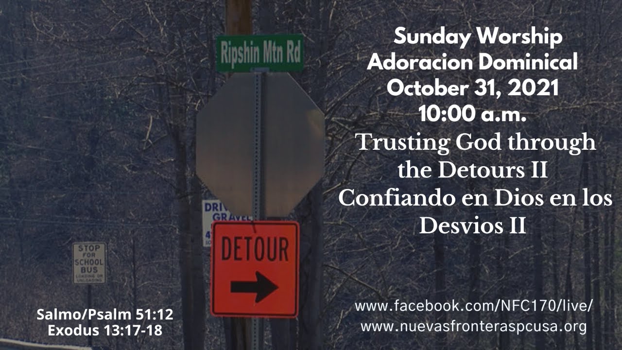 Confiando en Dios en los Desvios II - Trusting God in the Detours II