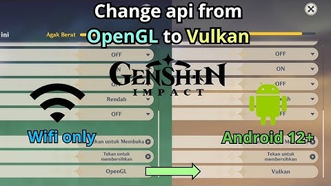 Change API from OpenGL to Vulkan in Genshin Impact Simple no root | Shizuku + GL Tuner