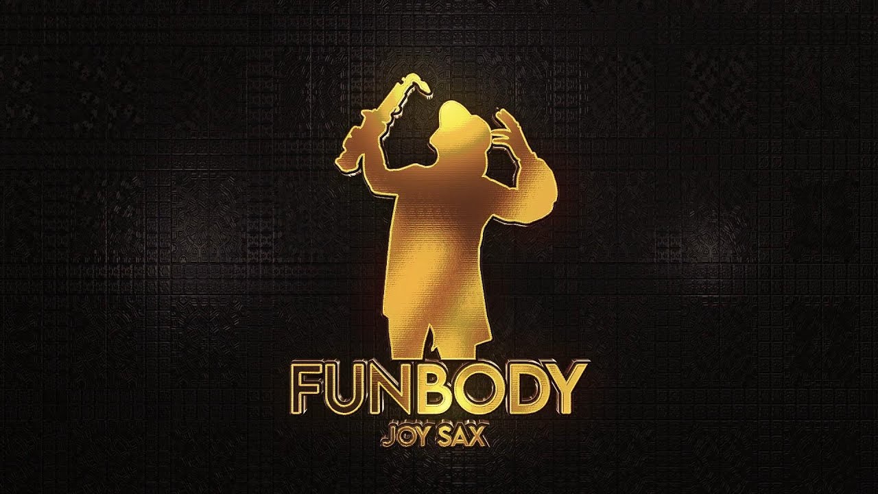 Guarda Joy Sax - Funbody su YouTube Guarda Joy Sax - Funbody su YouTube