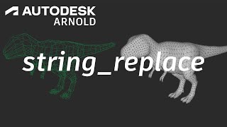 Arnold tutorial - Updating procedural file paths with string_replace in MAXtoA