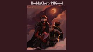 ♪ModdyChat/PWGood playlist♪//пвчаты плейлист♪