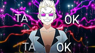 Tá Ok - Dennis E Kevin O Chris Edit Funk Anime Takemichi Star