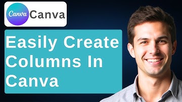 How To Easily Create Columns In Canva Updated 2025 [2025 Guide]