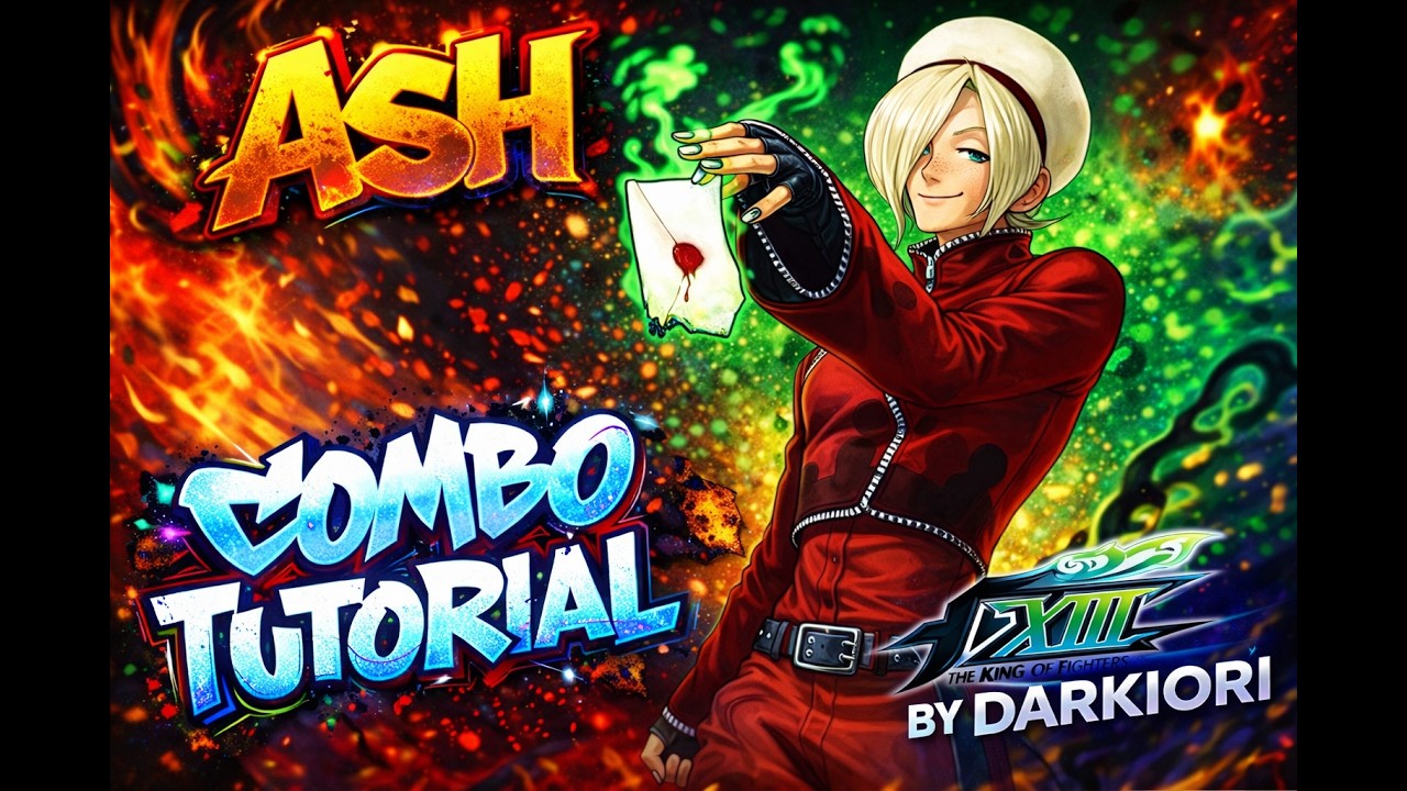 KOF 13 GM (PS4) ASH COMBO TUTORIAL BY DARKIORI - YouTube