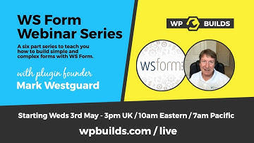 WS Form Webinar Series #1