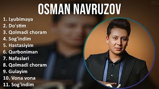 Osman Navruzov 2025 Mix Top Hits Lyubimaya, Dostim, Qolmadi Choram, Sogindim