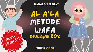 Surat Al A'la diulang 20x metode Wafa Irama Hijaz. Video roblox pak bejo