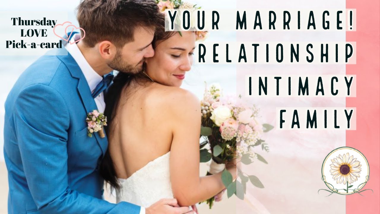 Your Marriage! Relationship, Intimacy, Family life|| Pick a card 🔮