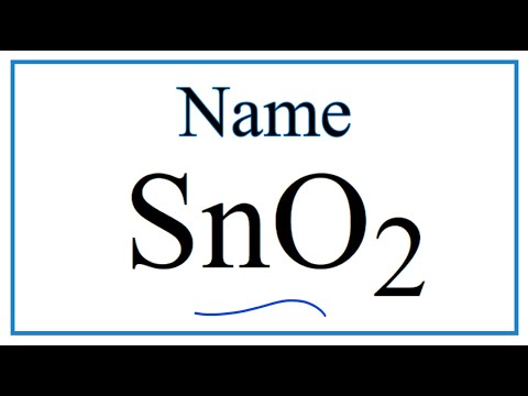 Video: Qual è il nome chimico di SnO2?