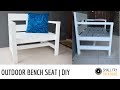 Outdoor Bench Seat | DIY Outdoor Bench Seat | DIY