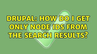 Drupal: How do I get only node IDs from the search results (2 Solutions!!)