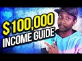 HOW TO MAKE $100,000 IN A YEAR ($100K/Year Income Guide Active Income + Passive Income)