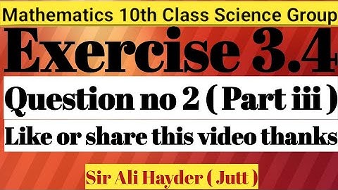 Math 10th class science group chapter no 3. exercise 3.4 question no 2 ( part iii )