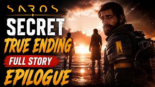SAROS Secret True ENDING and EPILOGUE Full Story (4K)