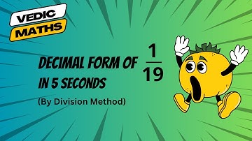 Decimal form of 1/19 in 5 seconds ! #vedicmaths