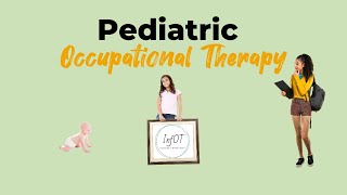 Pediatric Occupational Therapy - InfOT