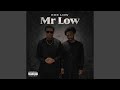 Mr Low (feat. Sef Low)