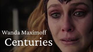 Wanda Maximoff || Centuries