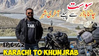 SOST last city before Pakistan China border | Solo Pakistan Motorcycle Tour