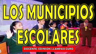 LOS MUNICIPIOS ESCOLARES | ¿Qué es?, Funciones, ¿Quiénes lo conforman?, Sabías que... | CÍVICA