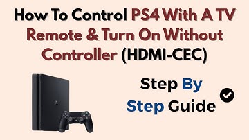 How To Control PS4 With A TV Remote & Turn On Without Controller (HDMI-CEC)