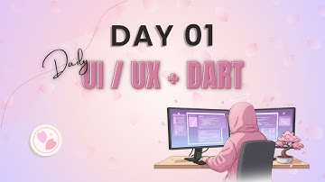 Day 01 - Daily UI / UX + Dart & Flutter