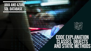 How to (Pt 6) Create a Java Azure SQL Database Tutorial: More Code Explanation