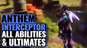 Anthem - Interceptor - All Abilities and Ultimate