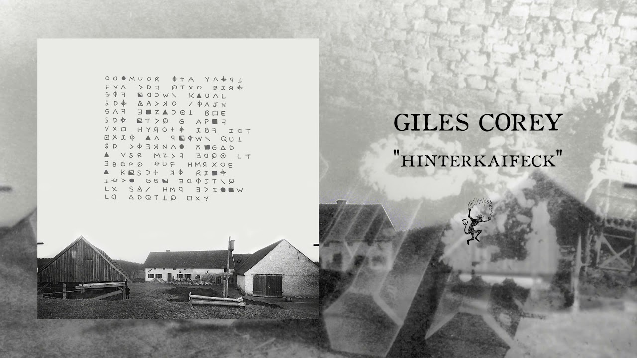 Giles Corey - Guilt Is My Boyfriend