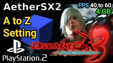 AetherSX2 Emulator PS2, Devil May Cry 3 Gameplay, Best Setting.