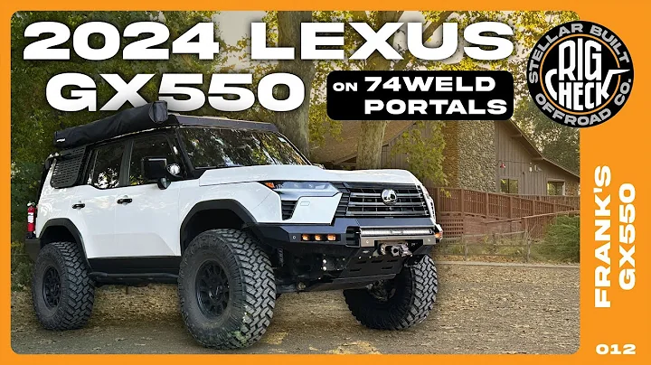 2024 Lexus GX550 On 74Weld Portals  // RIG CHECK #12