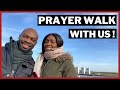 Prayer Walk With Us! | SHOW LOVE, GIVE ATTENTION