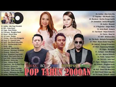 Pop Indonesia 2000an | Judika,BCL,Ungu,Peterpan,Rossa