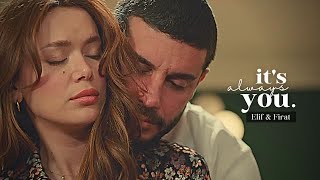 always, you. | Elif ve Firat (Bir Küçük Gün Isigi) Resimi