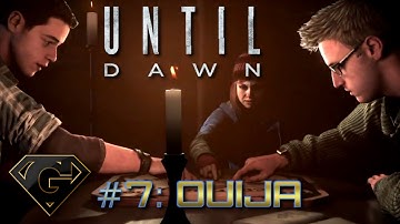 Until Dawn: Part 7 - Ouija