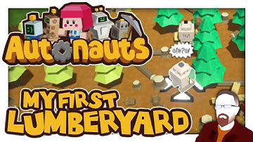 Autonauts — My First Lumberyard