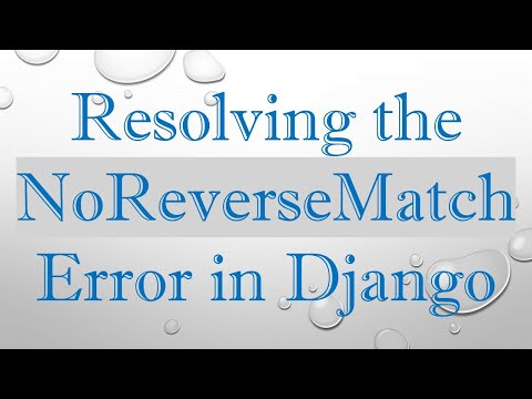 Resolving the NoReverseMatch