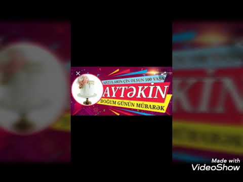 Ad🎊 günün🎉 mübarək 🎁Aytəkin ❤videosu