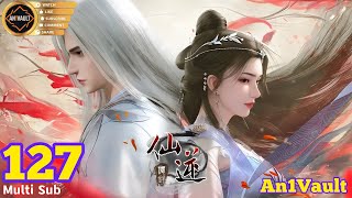 EP 127 | Multi Sub | Renegade Immortal【仙逆】